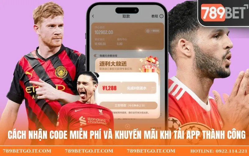 Cách nhận Code miễn phí và khuyến mãi khi tải App thành công