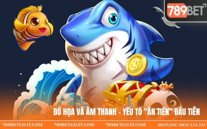 Đồ họa và âm thanh - Yếu tố ăn tiền đầu tiên