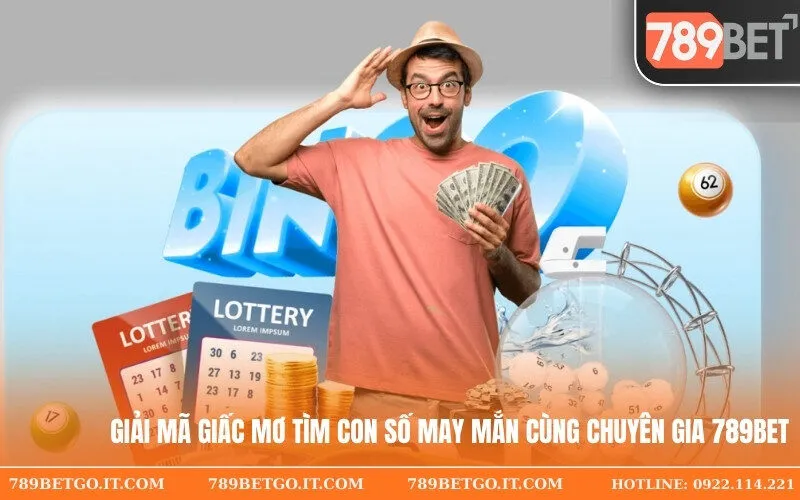 Giải Mã Giấc Mơ Tìm Con Số May Mắn Cùng Chuyên Gia 789bet