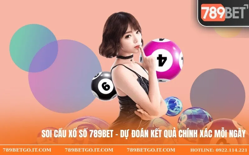 Soi Cầu Xổ Số 789bet – Dự Đoán Kết Quả Chính Xác Mỗi Ngày
