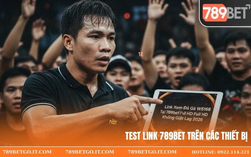 Test link 789bet trên các thiết bị