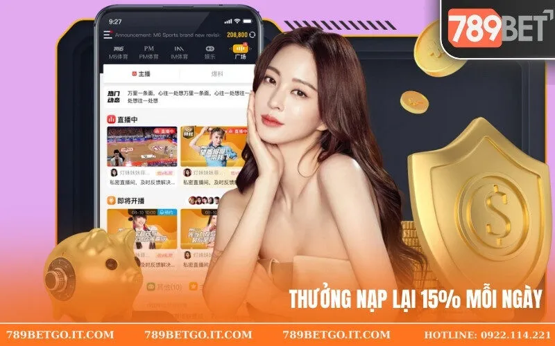 Thưởng Nạp Lại 15% Mỗi Ngày – Tiếp Thêm Nguồn Vốn Tại 789Bet!